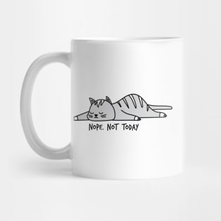 Nope. Not today, cute cat Mug